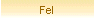 Fel